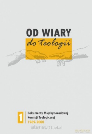 Od wiary do teologii - Janusz Królikowski [KSIĄŻKA]