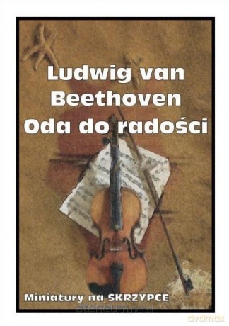 Oda do radości - Ludwik van Beethoven [KSIĄŻKA]