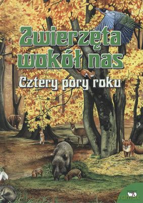 zwierzeta wokol nas cztery pory roku tw [KSIĄŻKA]