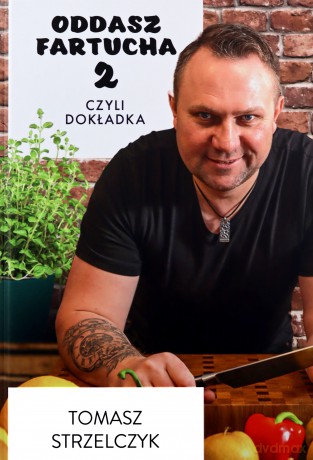 Oddasz Fartucha 2 (z autografem) - Tomasz Strzelczyk [KSIĄŻKA]