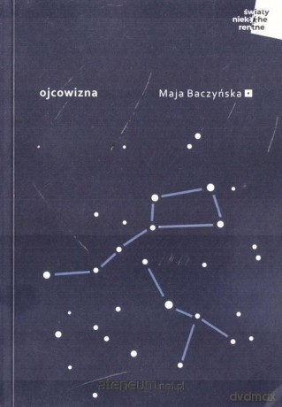 Ojcowizna - Maja baczyńska [KSIĄŻKA]