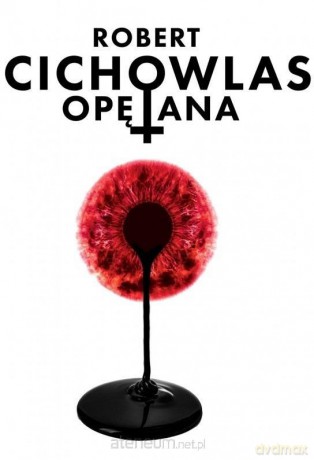 Opętana - Robert Cichowlas [KSIĄŻKA]
