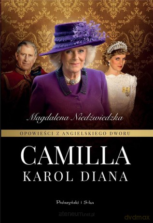 Opowieści z angielskiego dworu. Camilla [KSIĄŻKA]