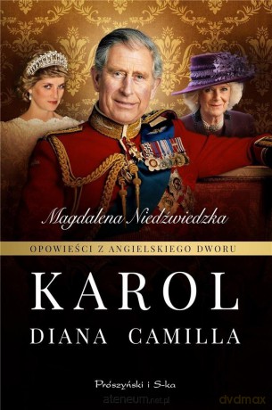 Opowieści z angielskiego dworu. Karol [KSIĄŻKA]