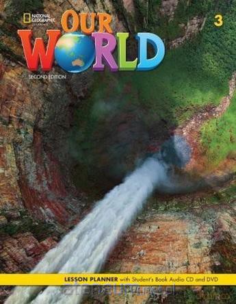 Our World 2nd edition Level 3 Lesson planner + podręcznik - Rob Sved [KSIĄŻKA]