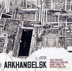 Erik Truffaz: Arkhangelsk [CD]