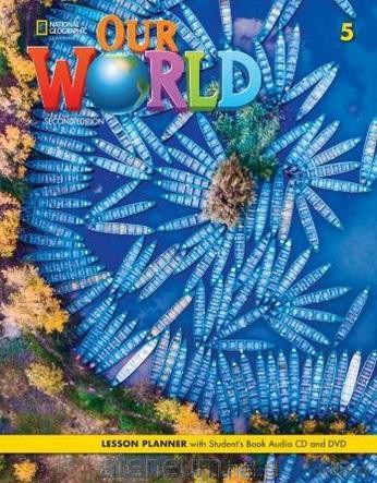 Our World 2nd edition Level 5 Lesson planner + podręcznik - Rob Sved, Ronald Scro [KSIĄŻKA]