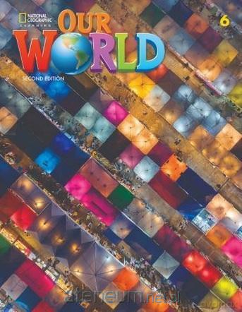 Our World 2nd edition Level 6 podręcznik - Kate Cory-Wright; Kaj Schwermer [KSIĄŻKA]