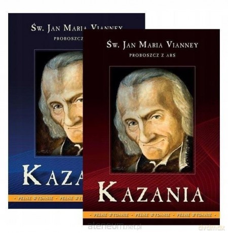 Kazania Proboszcza z Ars - Św. Jan Maria Vianney [KSIĄŻKA]