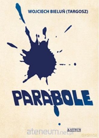 Parabole - Wojciech Bieluń (Targosz) [KSIĄŻKA]