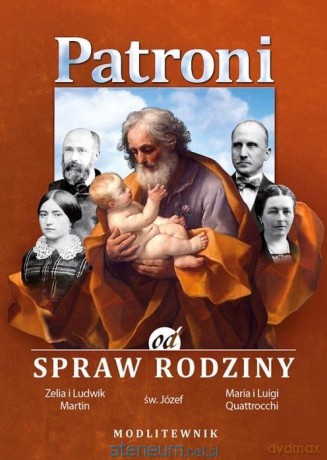 Patroni od spraw rodziny. św. Józef [KSIĄŻKA]