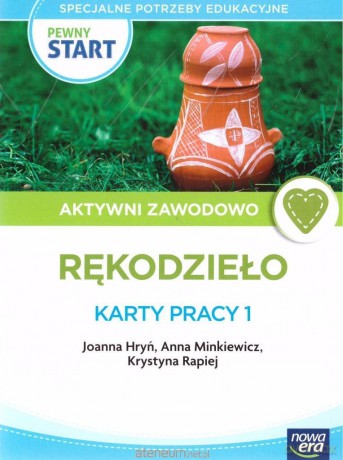 Pewny start. Aktywni zawodowo Rękodzieło Karty pracy 1 [KSIĄŻKA]