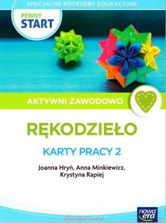 Pewny start. Aktywni zawodowo Rękodzieło Karty pracy 2 [KSIĄŻKA]