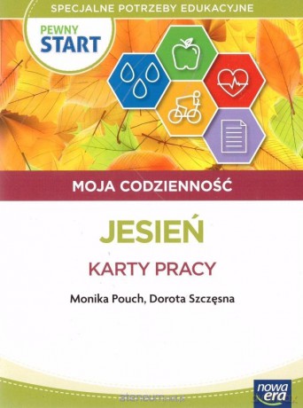Pewny start. Moja codzienność Jesień Karty pracy [KSIĄŻKA]