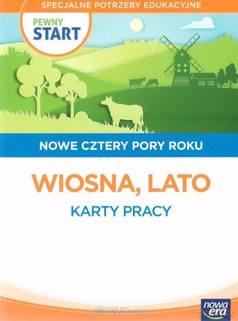 Pewny start. Nowe cztery pory roku Wiosna lato Karty pracy [KSIĄŻKA]