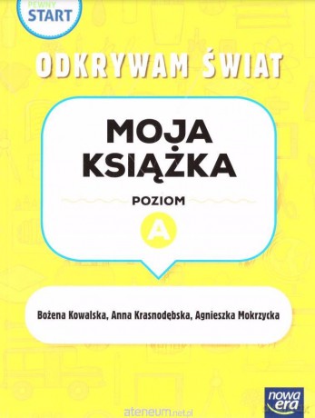 Pewny start. Odkrywam świat Moja książka poz.A [KSIĄŻKA]