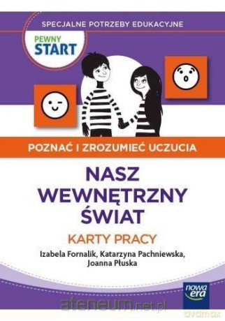 Pewny start. Poznać i zrozumieć.. Nasz wew. świat [KSIĄŻKA]