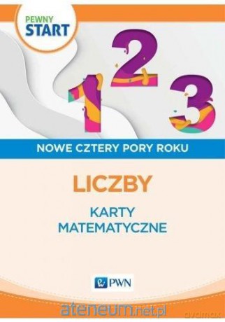 Pewny start.Nowe cztery pory roku.Karty matemat [KSIĄŻKA]