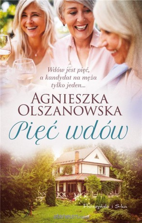Pięć wdów - Agnieszka Olszanowska [KSIĄŻKA]