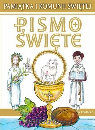Pismo Święte w komiksie. Pamiątka I Komunii Świętej - Paweł Kołodziejski, Cyprian Janusz Moryc OFM [KSIĄŻKA]