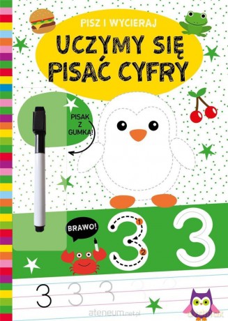 Pisz i wycieraj. Uczymy się pisać cyfry [KSIĄŻKA]
