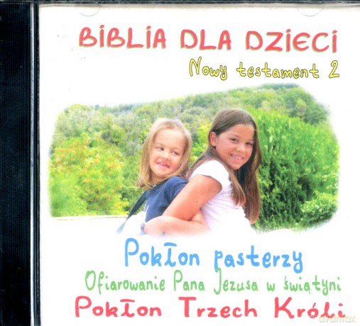 Biblia dla dzieci Nowy Testament 2: Pokłon Pasterzy [CD]