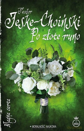 Po złote runo - Teodor Jeske-Choiński [KSIĄŻKA]