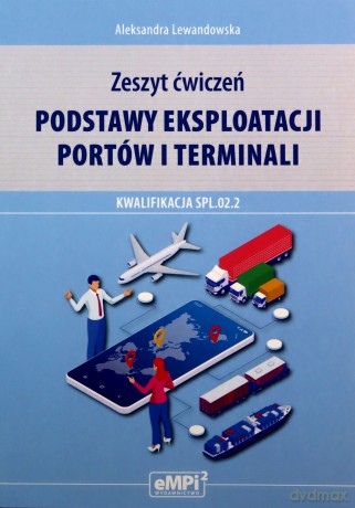 Podstawy eksploatacji portów KW SPL.02.2 ćw - Aleksandra Lewandowska [KSIĄŻKA]