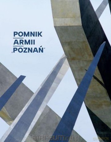 Pomnik Armii Poznań - Małgorzata Schmidt [KSIĄŻKA]