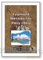 Pory roku 3 - Lato - Zygmunt Noskowski [KSIĄŻKA]