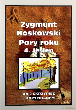 Pory roku 4 - Jesień - Zygmunt Noskowski [KSIĄŻKA]