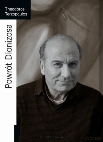 Powrót Dionizosa - Theodoros Terzopoulos [KSIĄŻKA]