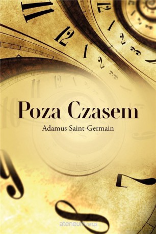 Poza czasem - Adamus Saint-Germain [KSIĄŻKA]