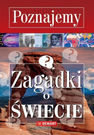 Poznajemy. Zagadki o Świecie - Marzena Wieczorek [KSIĄŻKA]