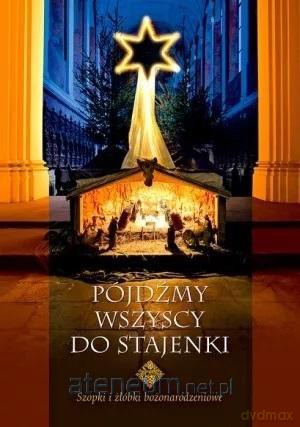 Pójdźmy wszyscy do stajenki.. - Karol Budziński [KSIĄŻKA]