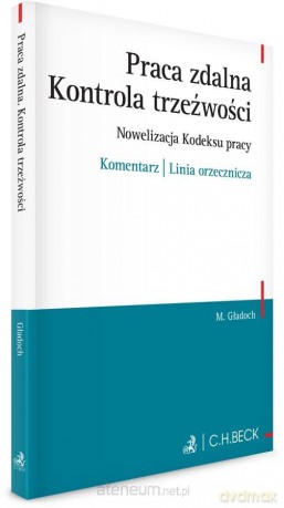 Praca zdalna. Kontrola trzeźwości - Monika Gładoch [KSIĄŻKA]