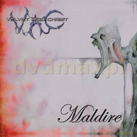 Velvet Acid Christ: Maldire [CD]