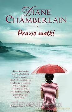 Prawo matki - Diane Chamberlain [KSIĄŻKA]