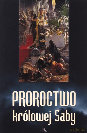 Proroctwo królowej Saby [KSIĄŻKA]