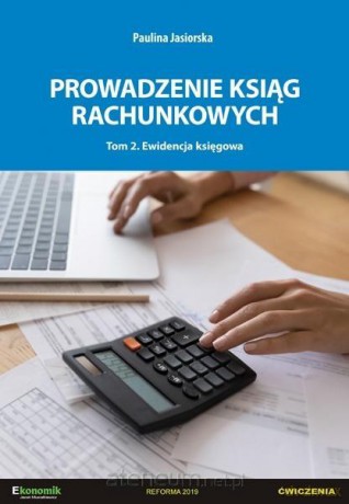Prowadzenie ksiąg rachunkowych (Tom 2) - Paulina Jasiorska [KSIĄŻKA]