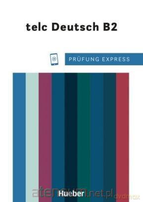 Prufung Express telc Deutsch B2 - Dr. Dagmar Giersberg [KSIĄŻKA]