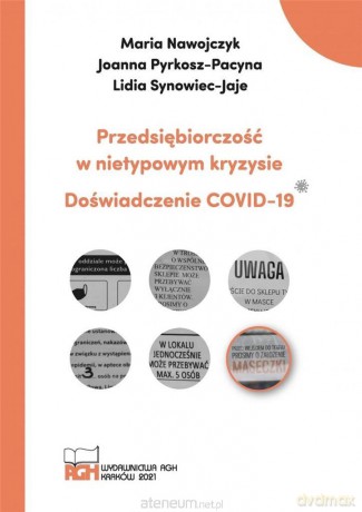 Przedsiębiorczość w nietypowym kryzysie - Maria Nawojczyk Joanna Pyrkosz-Pacyna Lidia Synowiec-Jaje [KSIĄŻKA]