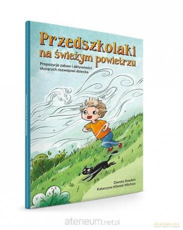 Przedszkolaki na świeżym powietrzu - Katarzyna Klimek-Michno Dorota Smoleń [KSIĄŻKA]