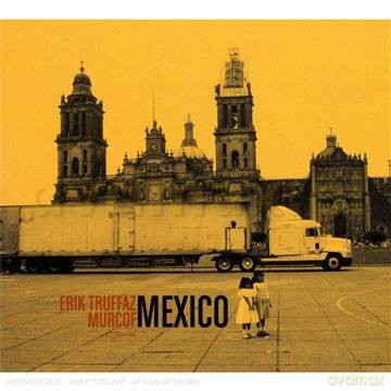 Erik Truffaz: Mexico (Digipack) [CD]