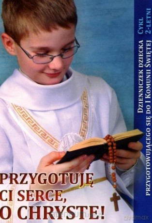 Przygotuję Ci serce, o Chryste - Dzienniczek - Urszula Haśkiewicz [KSIĄŻKA]