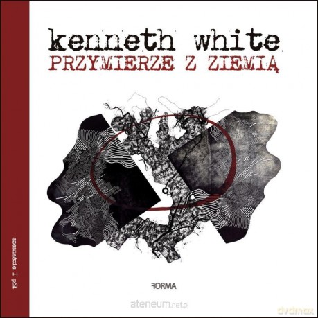 Przymierze z Ziemią - Kenneth White [KSIĄŻKA]