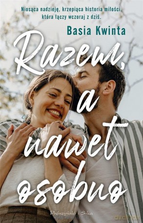 Razem, a nawet osobno - Barbara Kwinta [KSIĄŻKA]