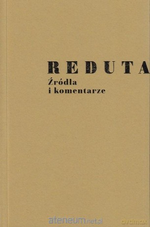 Reduta. Źródła i komentarze - Wanda Świątkowska [KSIĄŻKA]
