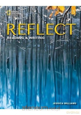 Reflect 5 Reading and Writing podręcznik - Jessica Williams [KSIĄŻKA]