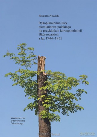 Rękopiśmienne listy ziemiaństwa polskiego.. - Ryszard Nowicki [KSIĄŻKA]